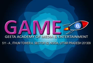 GAME | Media and Entertainment academy in Noida